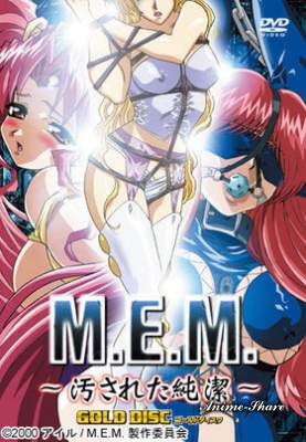 M.E.M.: Yogosareta Junketsu / М.Э.М. - Утерянная девственность — смотреть хентай онлайн