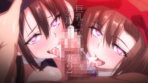 Kyonyuu ga Futari Inai to Bokki shinai Otto no Tame ni Tomodachi wo Tsurete kita Tsuma / Жена привела подругу, потому что у мужа не встаёт без двух пар огромных сисек